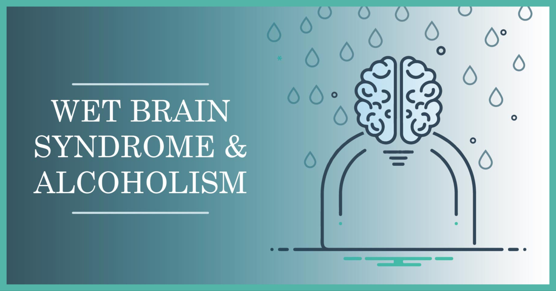 Wet Brain and Alcohol Addiction